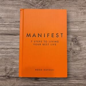 Manifest 7 Steps to Living Your Best Life Roxie Nafousi Hardcover Self Help